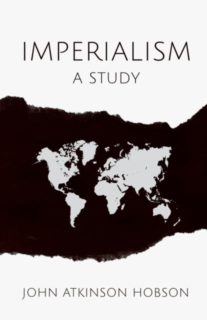 Bilde av Imperialism A Study Av John Atkinson Hobson