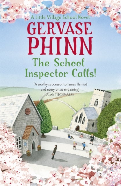 The School Inspector Calls! - Book 3 in the uplifting and enriching Little Village School series