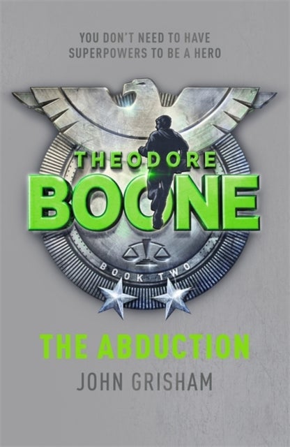 Theodore Boone: The Abduction - Theodore Boone 2