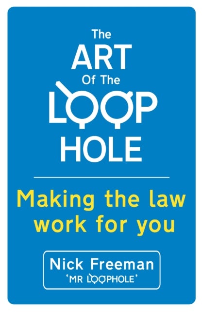 The Art of the Loophole - David Beckham's lawyer teaches you how to make the law work for you