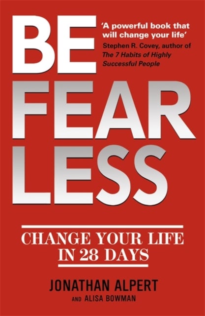 Be Fearless - Change Your Life in 28 Days