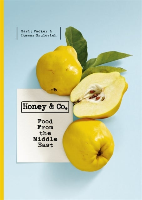 Honey & Co - Food from the Middle East