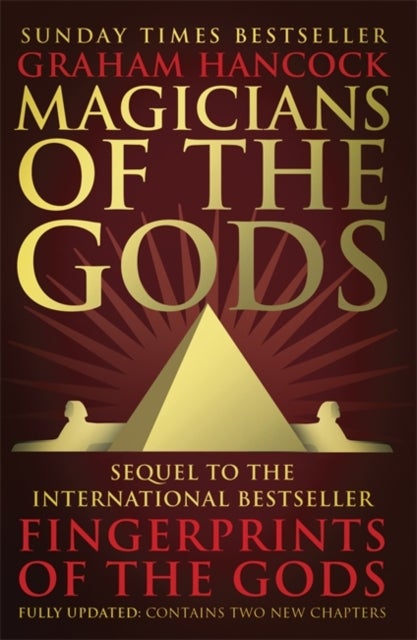 Magicians of the Gods - The Forgotten Wisdom of Earth's Lost Civilisation