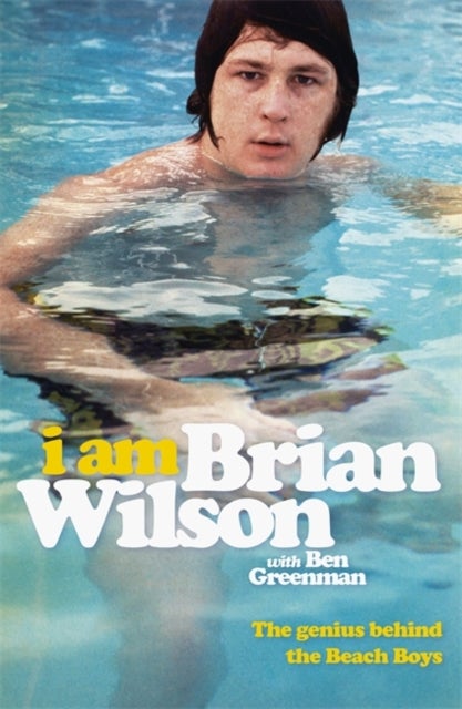I Am Brian Wilson - The genius behind the Beach Boys
