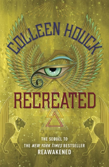 Recreated - Book Two in the Reawakened series, filled with Egyptian mythology, intrigue and romance