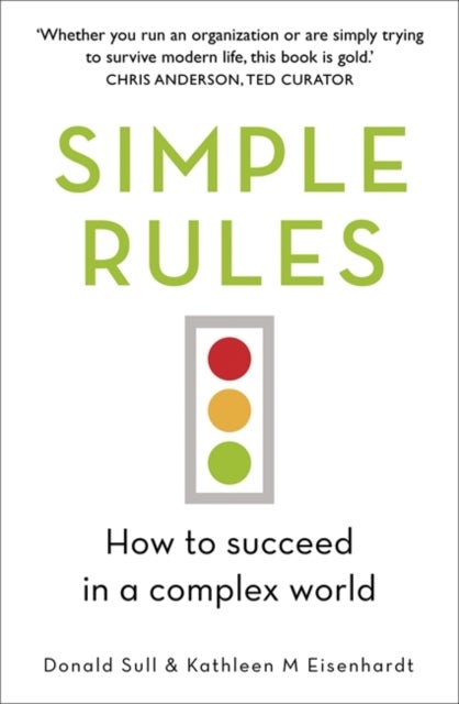 Simple Rules - How to Succeed in a Complex World