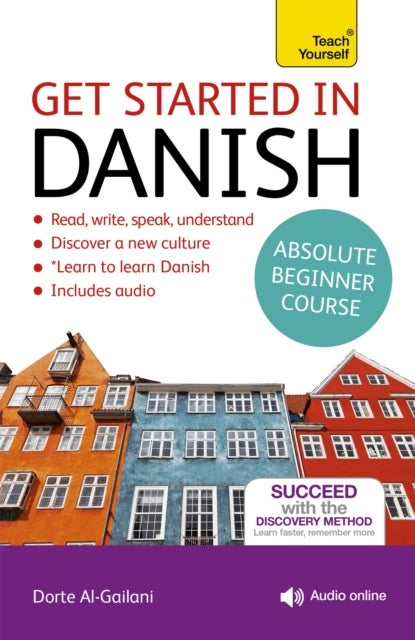Get Started in Danish Absolute Beginner Course - (Book and audio support)
