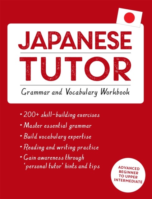 Bilde av Japanese Tutor: Grammar And Vocabulary Workbook (learn Japanese With Teach Yourself) Av Shin-ichiro Okajima