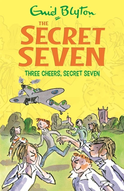 Secret Seven: Three Cheers, Secret Seven - Book 8