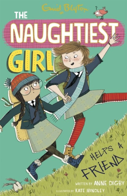 The Naughtiest Girl: Naughtiest Girl Helps A Friend - Book 6