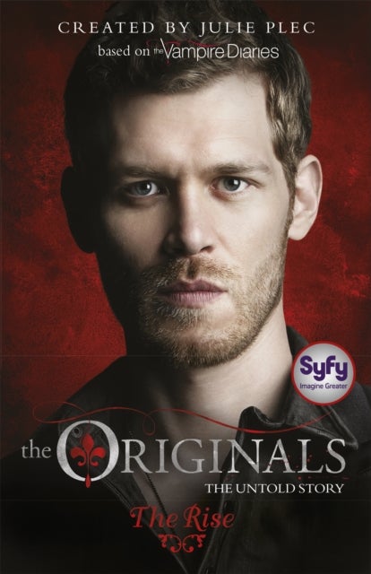 The Originals: The Rise - Book 1