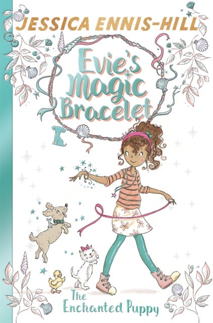 Evie's Magic Bracelet: The Enchanted Puppy - Book 2