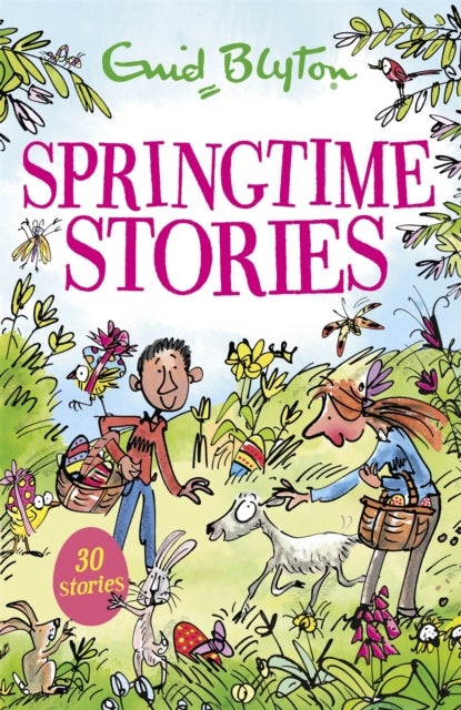 Springtime Stories - 30 classic tales