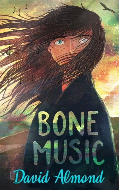 Bone Music - A gripping book of hope and joy from an award-winning author