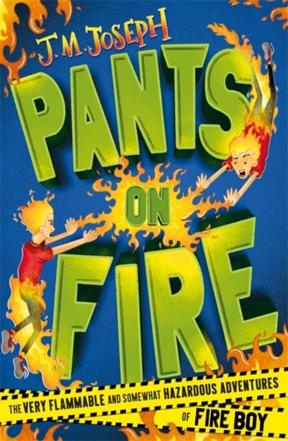 Fire Boy: Pants on Fire - Book 2