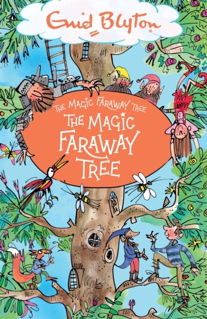 The Magic Faraway Tree: The Magic Faraway Tree - Book 2