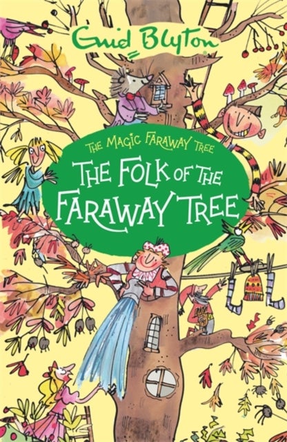 Bilde av The Magic Faraway Tree: The Folk Of The Faraway Tree Av Enid Blyton