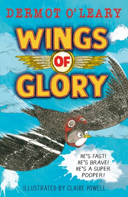 Wings of Glory - Can one tiny bird become a hero? An action-packed adventure with a smattering of bird poo!