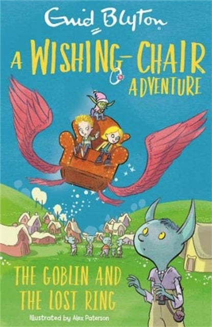 A Wishing-Chair Adventure: The Goblin and the Lost Ring - Colour Short Stories