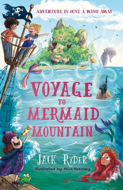 Voyage to Mermaid Mountain - A Wish Story