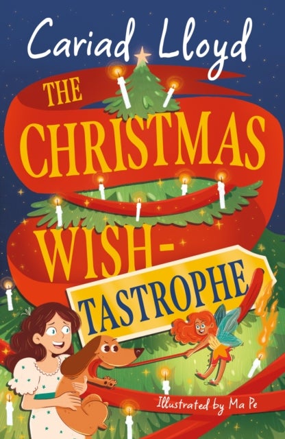 The Christmas Wish-tastrophe - A magical festive adventure to entertain the whole family!