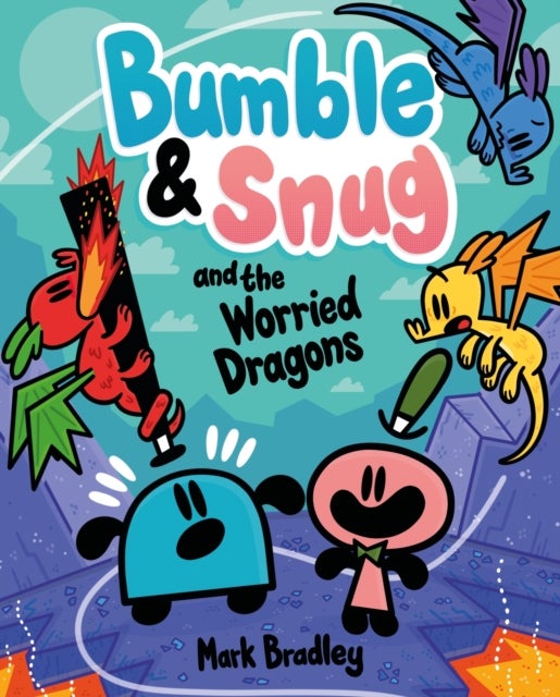 Bumble and Snug and the Worried Dragons - Book 5
