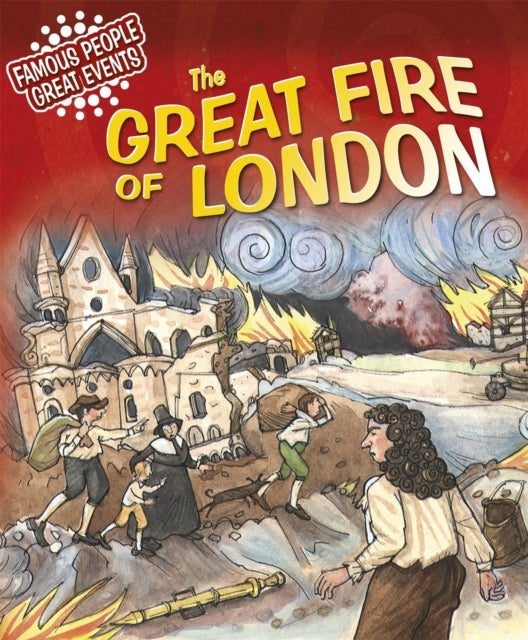 Bilde av Famous People, Great Events: The Great Fire Of London Av Gillian Clements