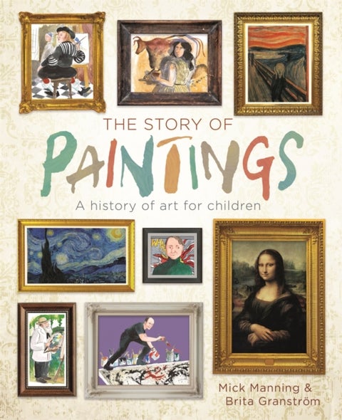 The Story of Paintings - A history of art for children