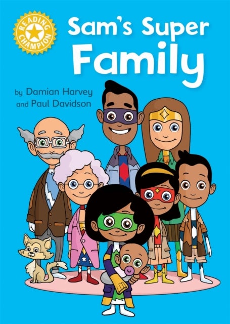 Reading Champion: Sam's Super Family - Independent Reading Yellow