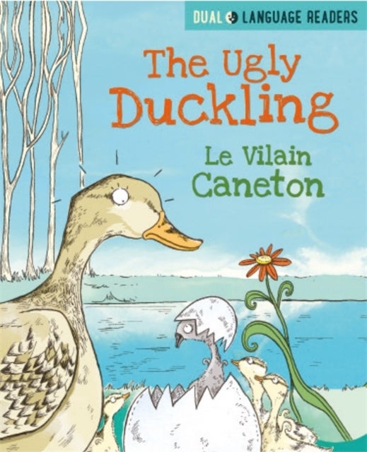 Bilde av Dual Language Readers: The Ugly Duckling: Le Vilain Petit Canard Av Anne Walter