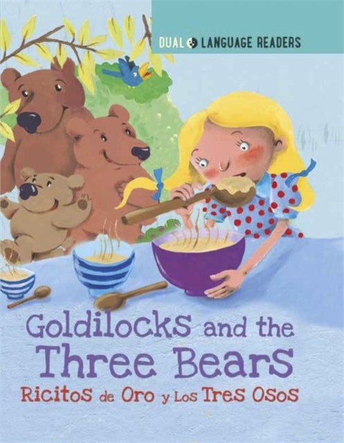 Bilde av Dual Language Readers: Goldilocks And The Three Bears: Ricitos De Oro Y Los Tres Osos Av Anne Walter
