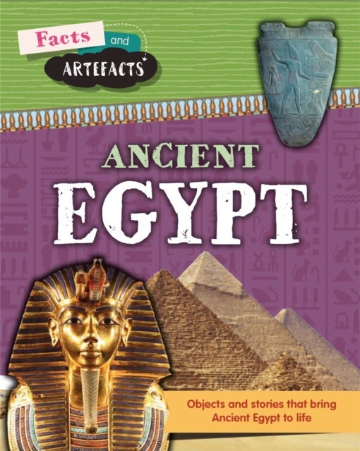 Bilde av Facts And Artefacts: Ancient Egypt Av Anita Croy