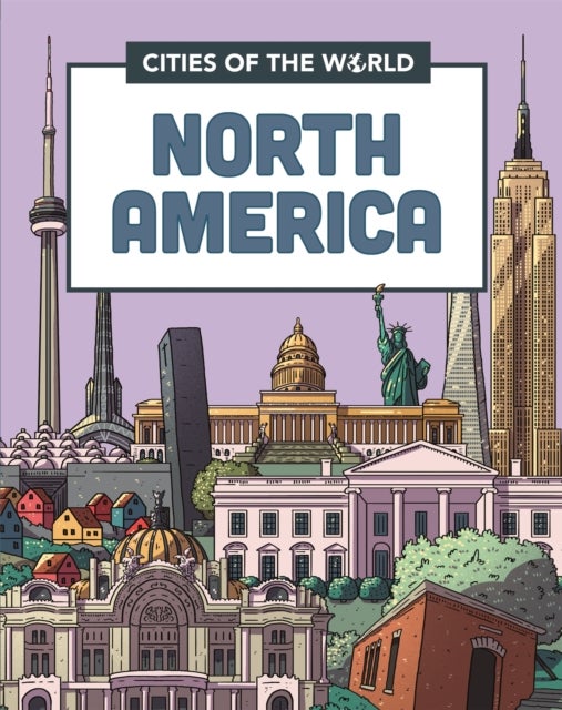 Bilde av Cities Of The World: Cities Of North America Av Rob Hunt