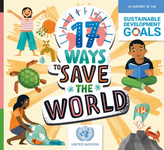 Bilde av 17 Ways To Save The World Av Louise Spilsbury