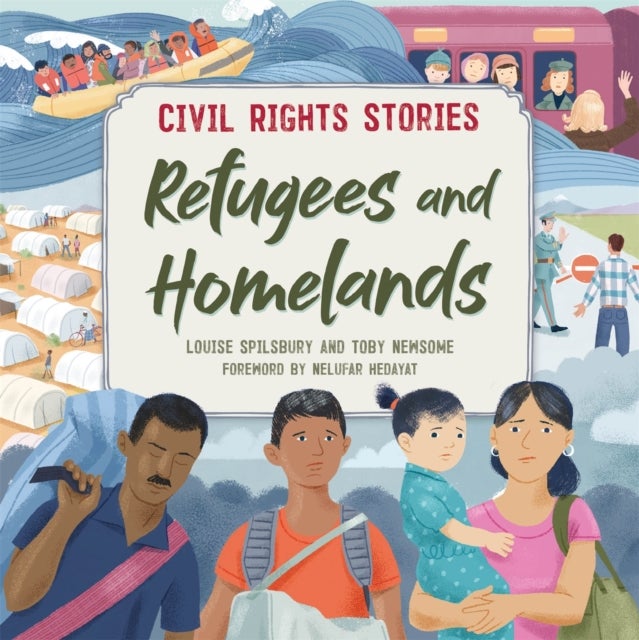 Bilde av Civil Rights Stories: Refugees And Homelands Av Louise Spilsbury