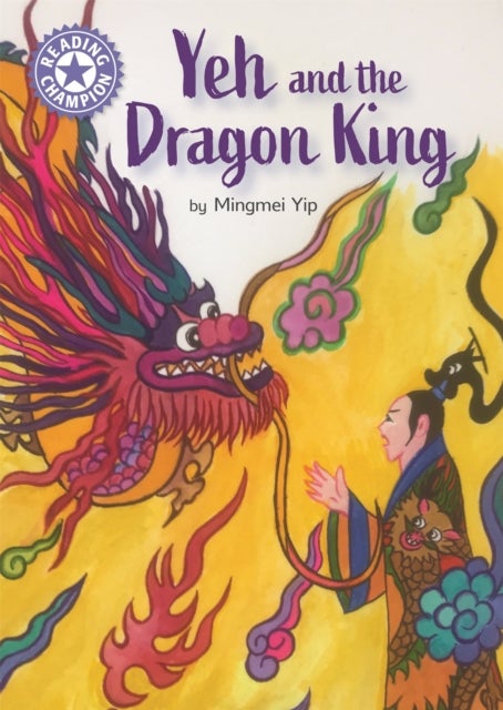 Bilde av Reading Champion: Yeh And The Dragon King Av Mingmei Yip