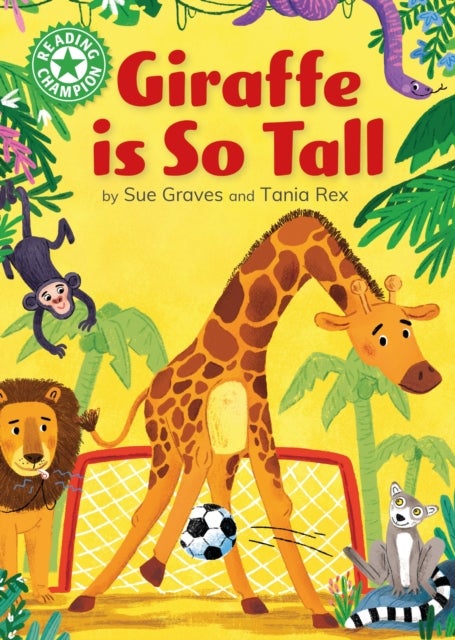 Reading Champion: Giraffe is Tall - Independent Reading Green 5
