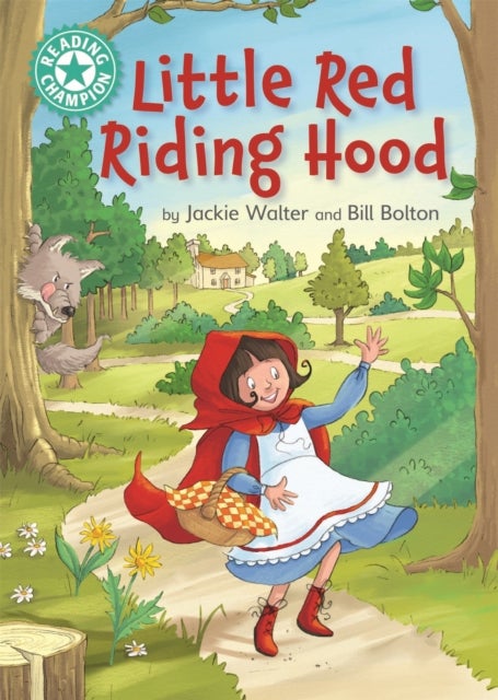 Reading Champion: Little Red Riding Hood - Independent Reading Turquoise 7
