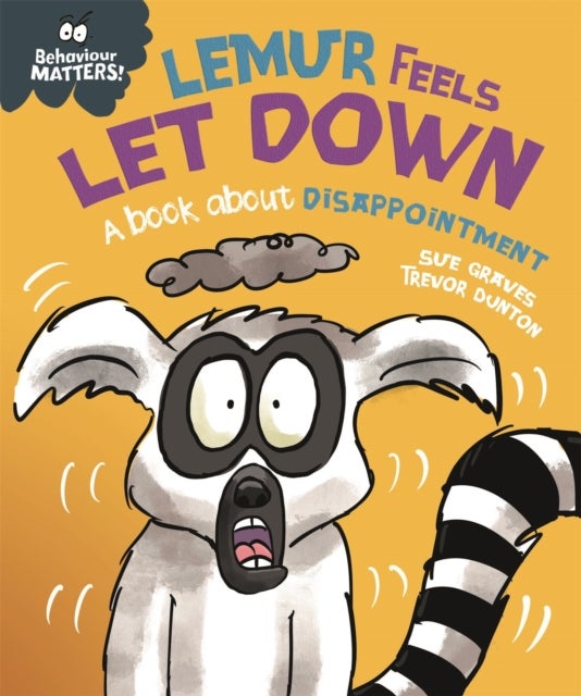Bilde av Behaviour Matters: Lemur Feels Let Down - A Book About Disappointment Av Sue Graves
