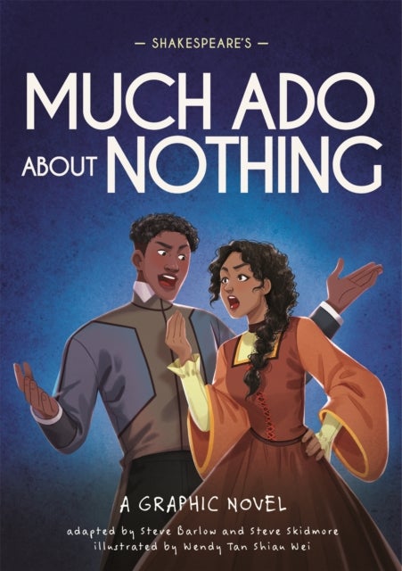 Classics in Graphics: Shakespeare's Much Ado About Nothing - A Graphic Novel