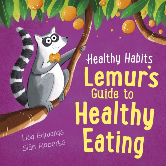 Bilde av Healthy Habits: Lemur&#039;s Guide To Healthy Eating Av Lisa Edwards
