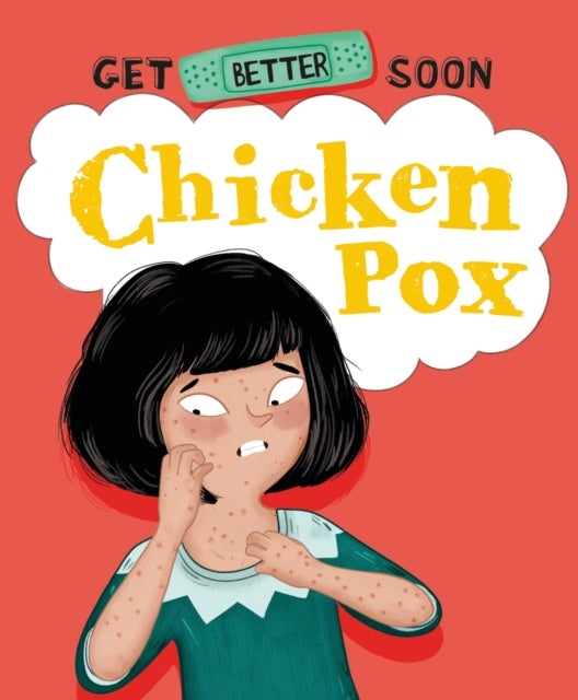 Bilde av Get Better Soon!: Chickenpox Av Anita Ganeri