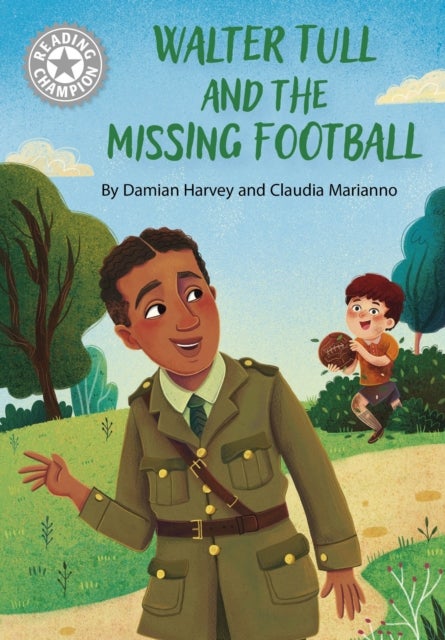 Reading Champion: Walter Tull and the Missing Football - Independent Reading White 10