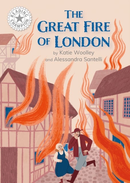 Reading Champion: Great Fire of London, The - Independent Reading White 10