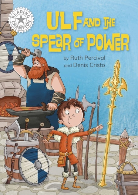 Reading Champion: Ulf and the Spear of Power - Independent Reading White 10