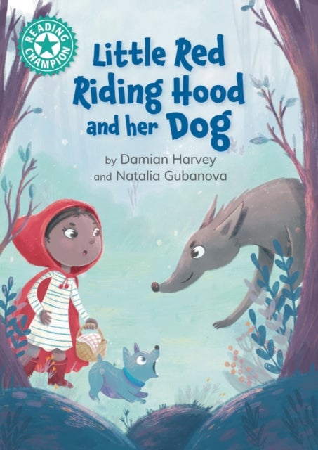 Reading Champion: Little Red Riding Hood and her Dog - Independent reading Turquoise 7