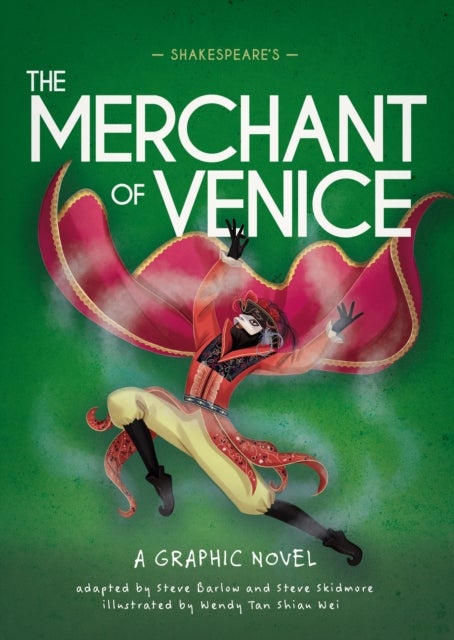 Classics in Graphics: Shakespeare's The Merchant of Venice - A Graphic Novel