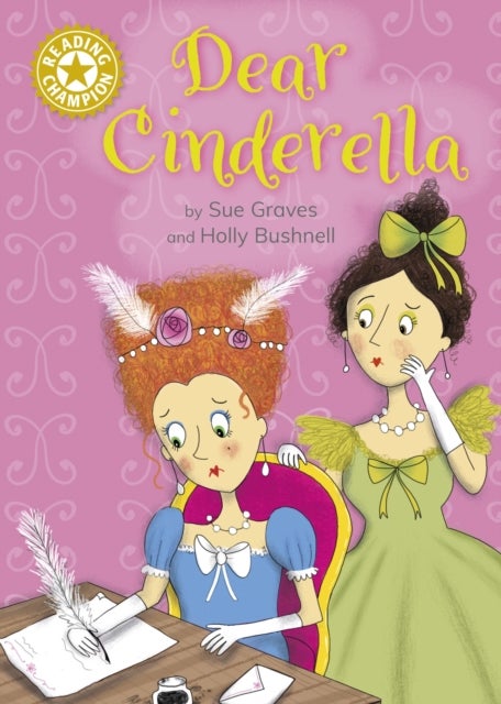 Reading Champion: Dear Cinderella - Independent Reading Gold 9