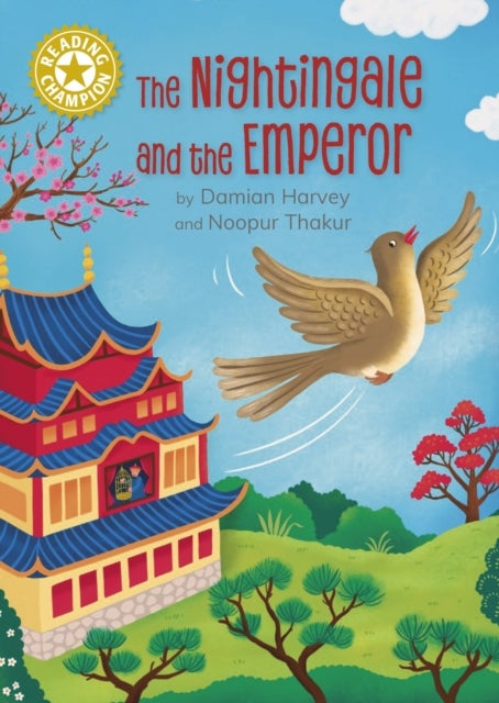 Reading Champion: The Nightingale and the Emperor - Independent Reading Gold 9