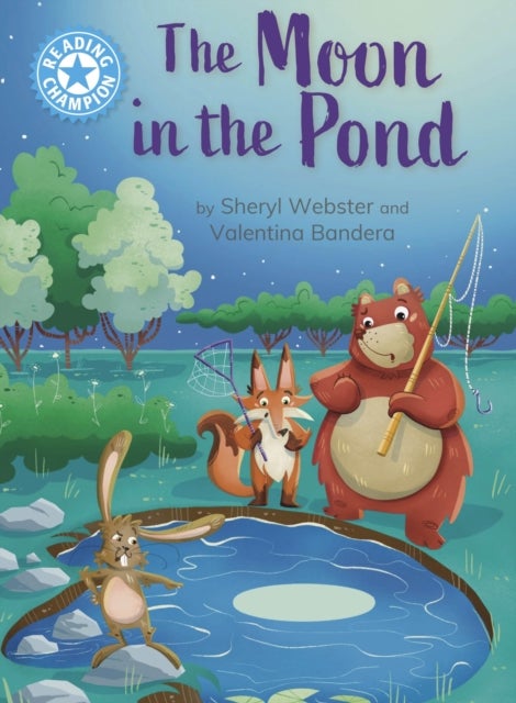 Reading Champion: The Moon in the Pond - independent Reading Blue 4